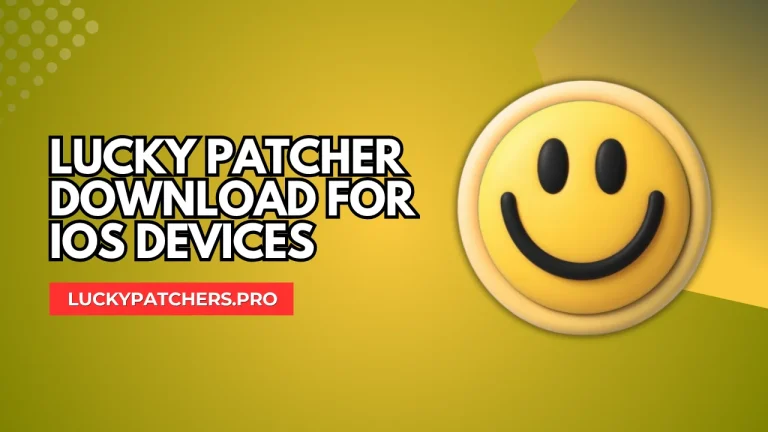 Lucky Patcher Download For iOS Devices