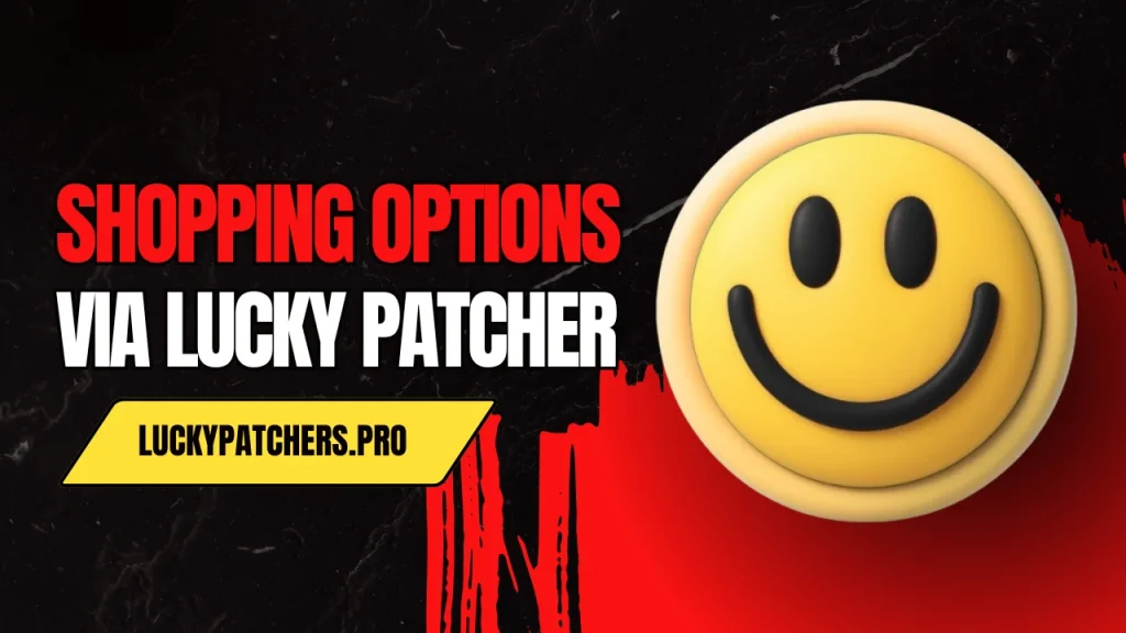 Shopping Options via Lucky Patcher